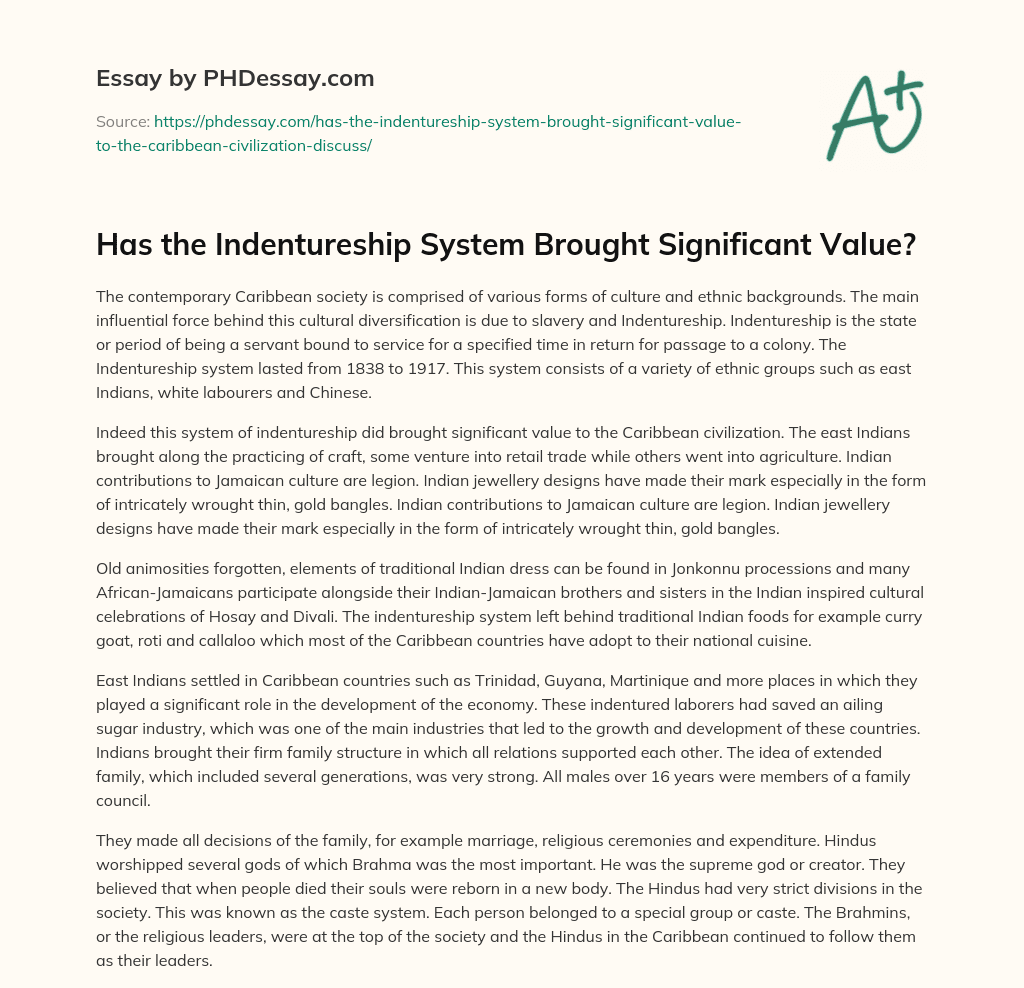 Has the Indentureship System Brought Significant Value? essay