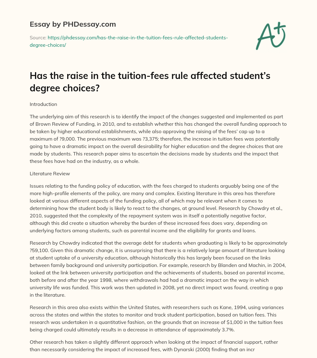 Has the raise in the tuition-fees rule affected student’s degree choices? essay