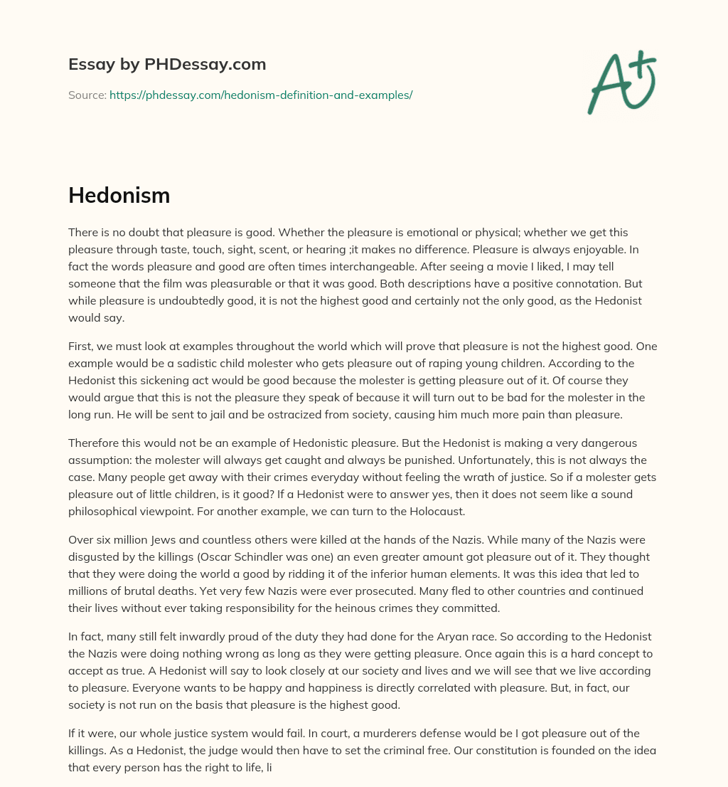 Pleasure: Not the Highest Good, but Always Enjoyable essay