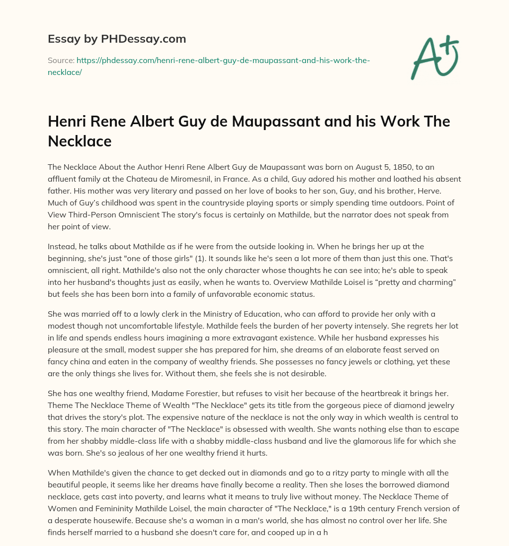 Henri Rene Albert Guy de Maupassant and his Work The Necklace essay