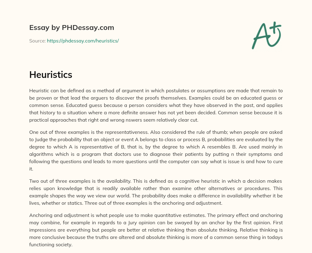 Heuristics: Methods of Argument and Decision Making Based on Assumptions and Past Observations essay