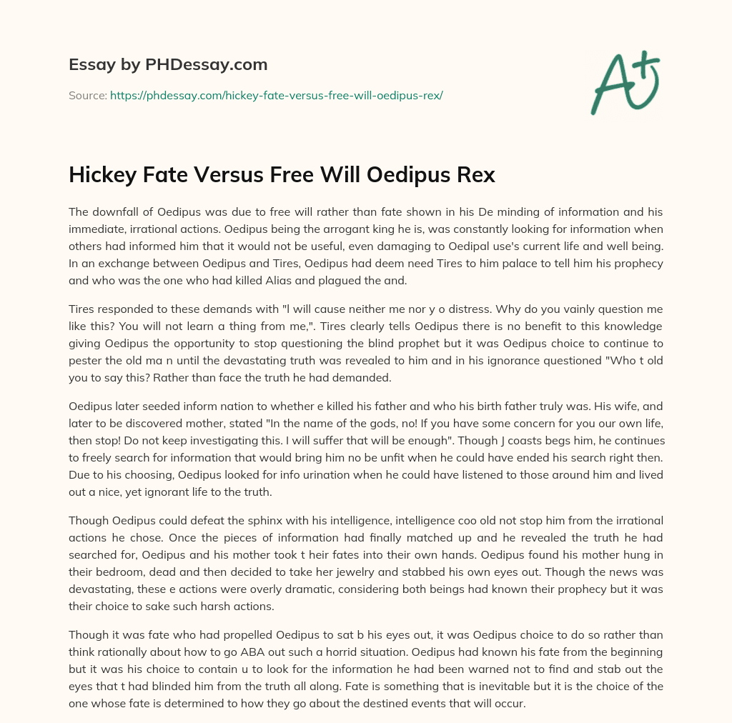 Hickey Fate Versus Free Will Oedipus Rex essay