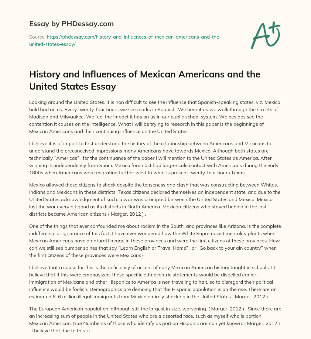 History and Influences of Mexican Americans and the United States Essay essay