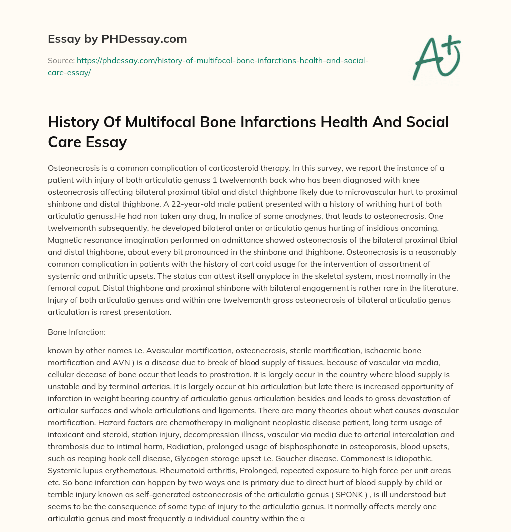History Of Multifocal Bone Infarctions Health And Social Care Essay essay