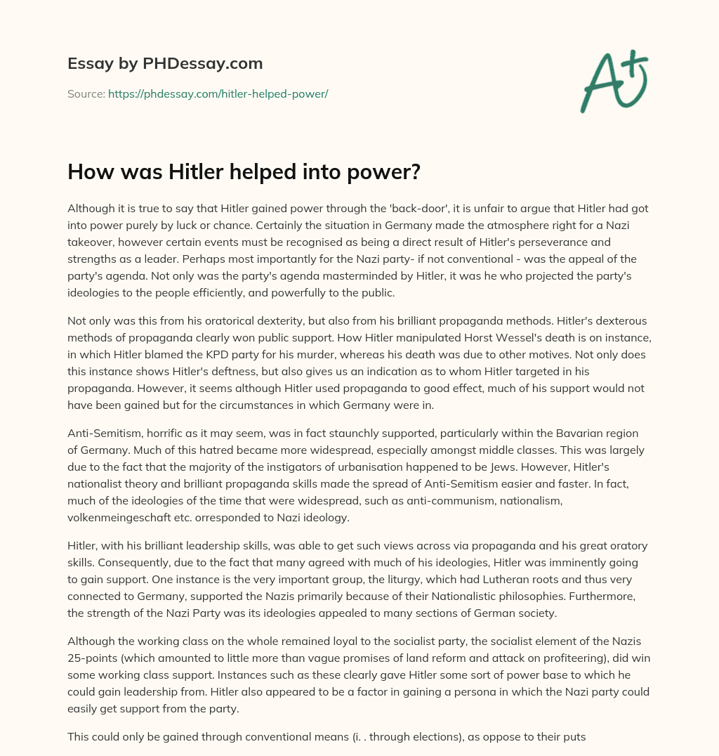 How was Hitler helped into power? essay