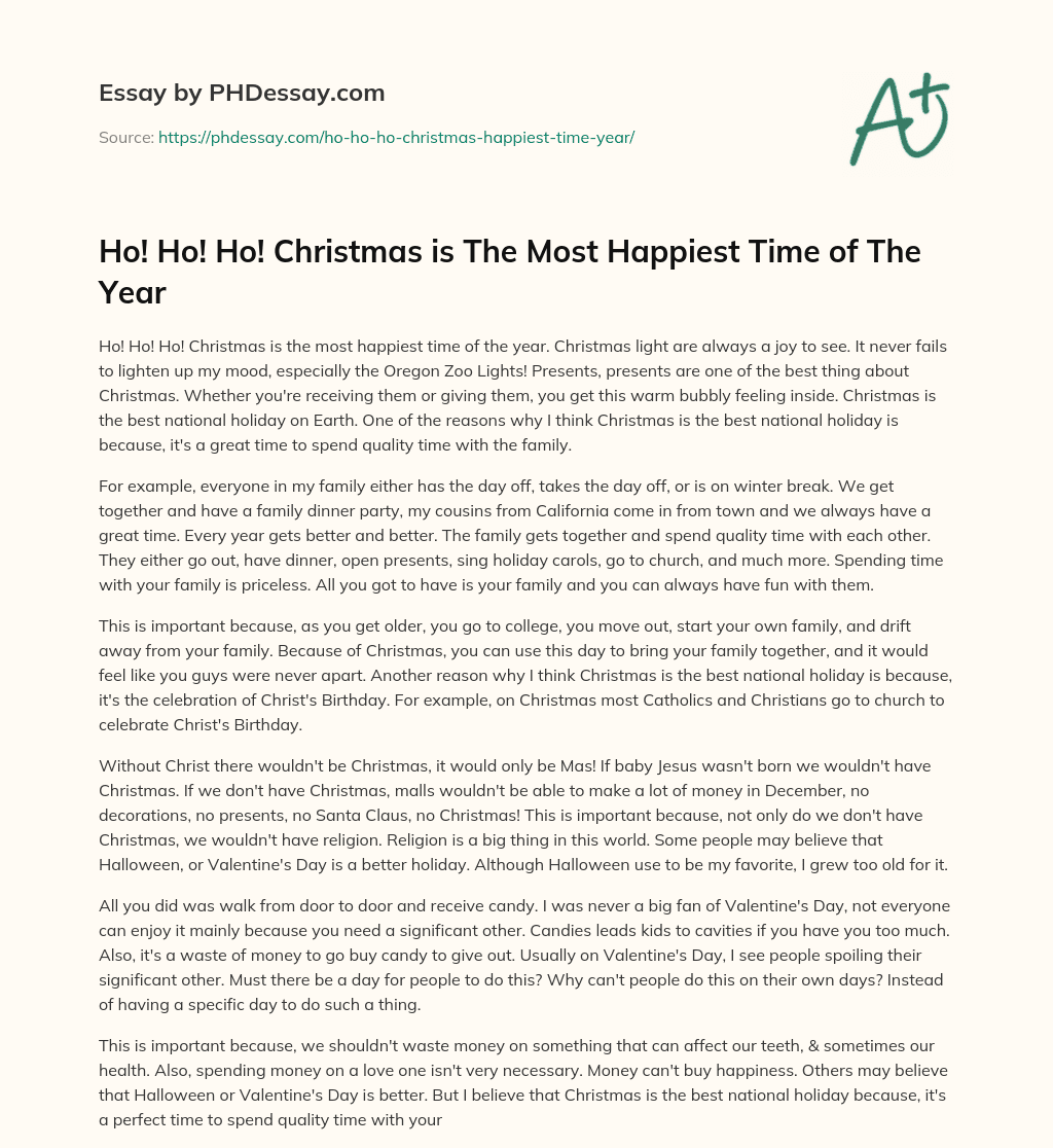 Ho! Ho! Ho! Christmas is The Most Happiest Time of The Year essay