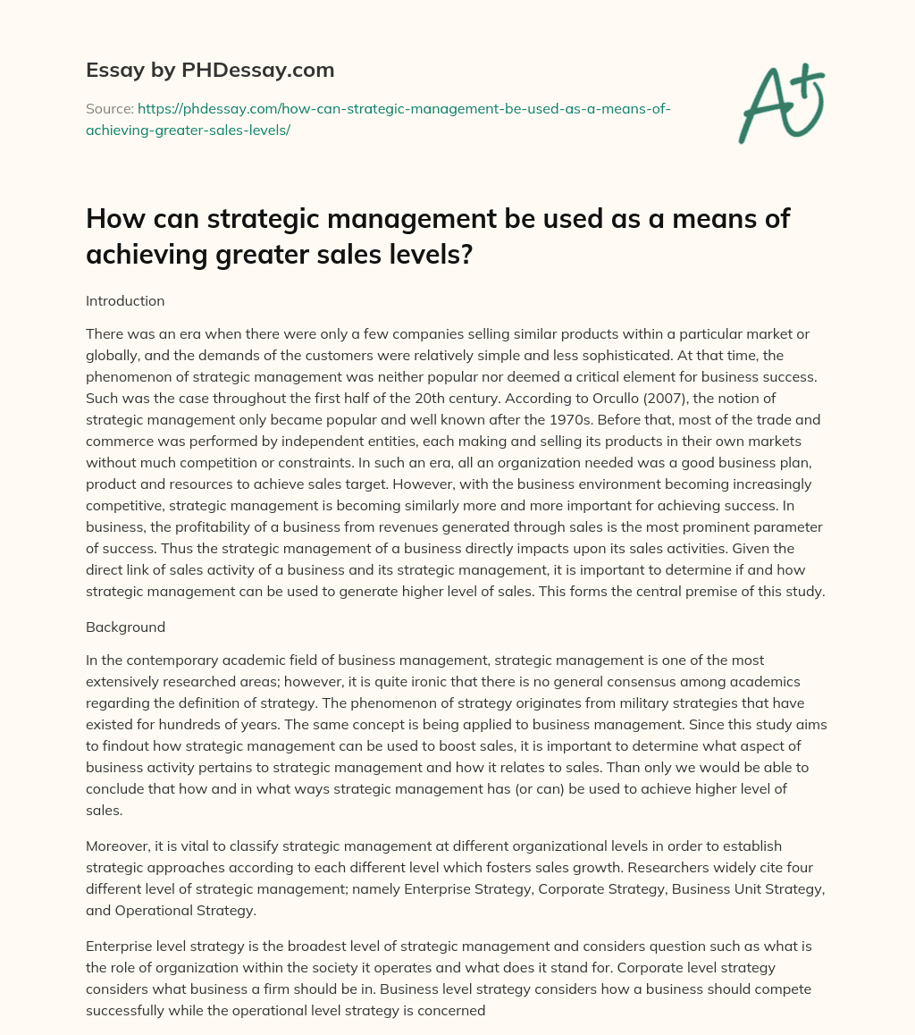 How can strategic management be used as a means of achieving greater sales levels? essay