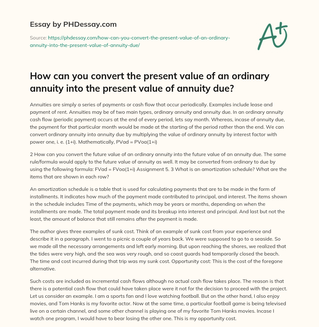 How can you convert the present value of an ordinary annuity into the present value of annuity due? essay