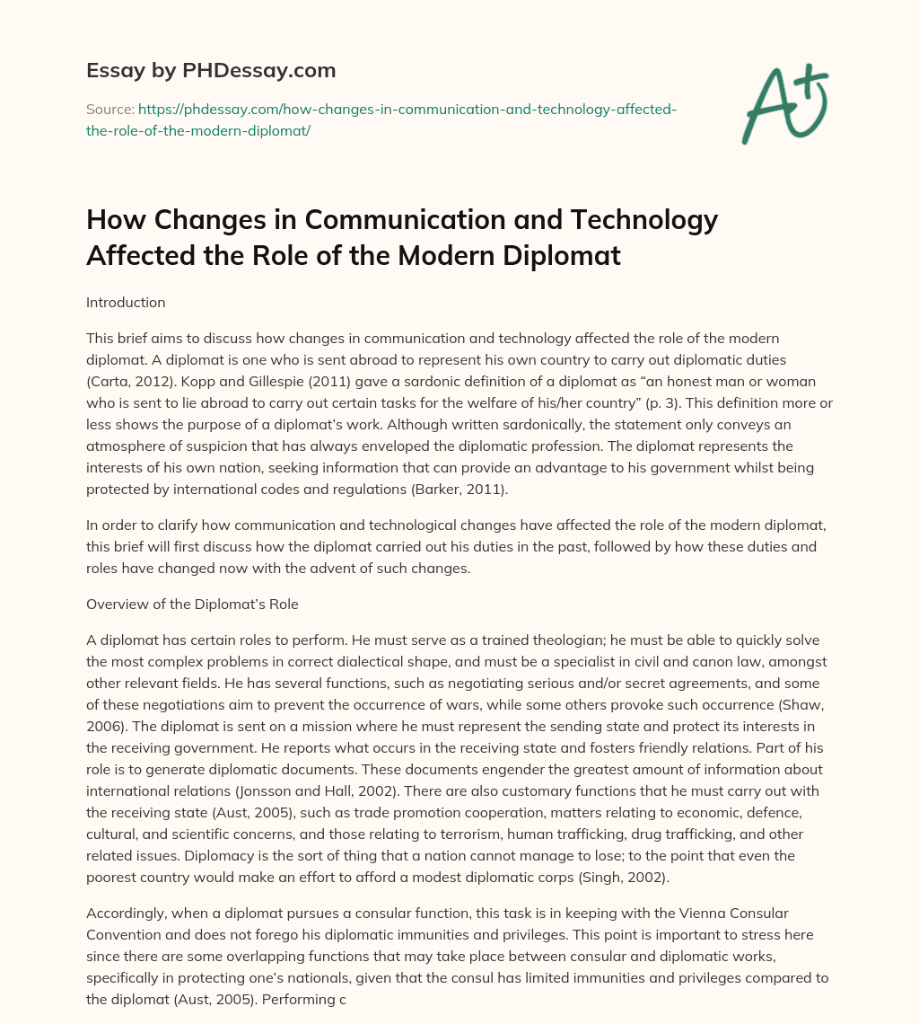 How Changes in Communication and Technology Affected the Role of the Modern Diplomat essay
