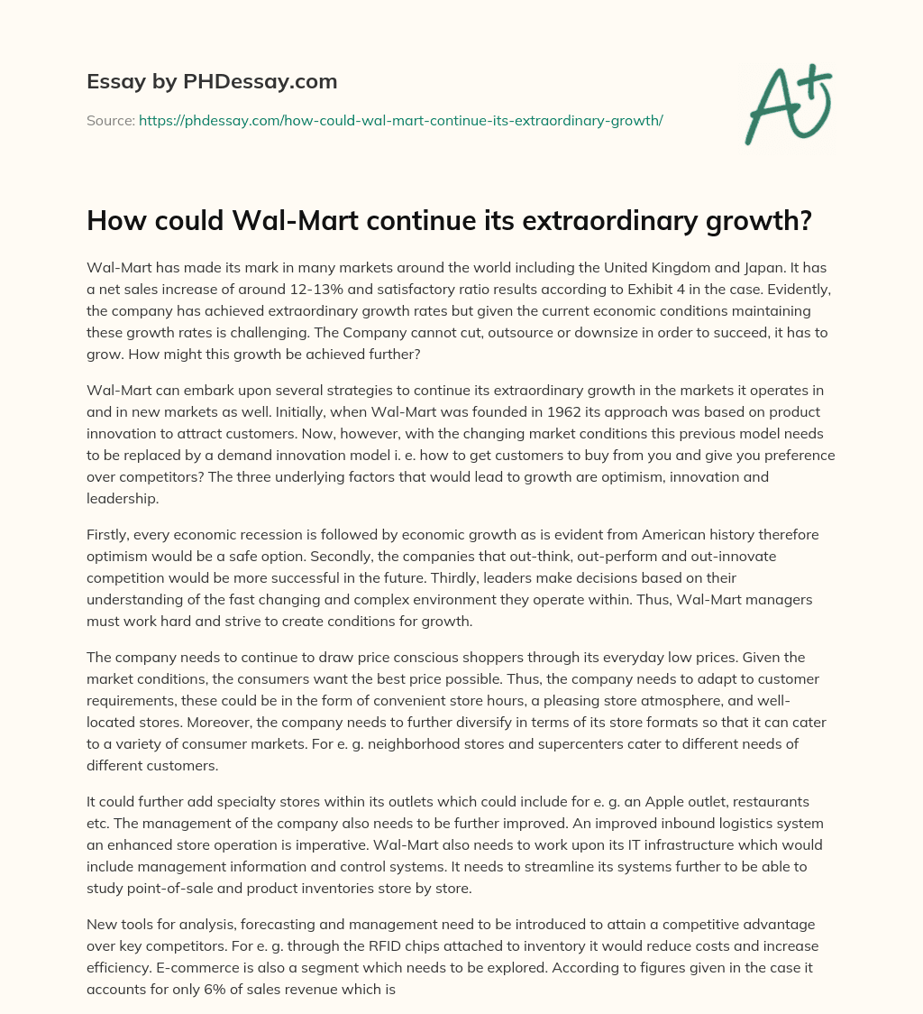 How could Wal-Mart continue its extraordinary growth? essay
