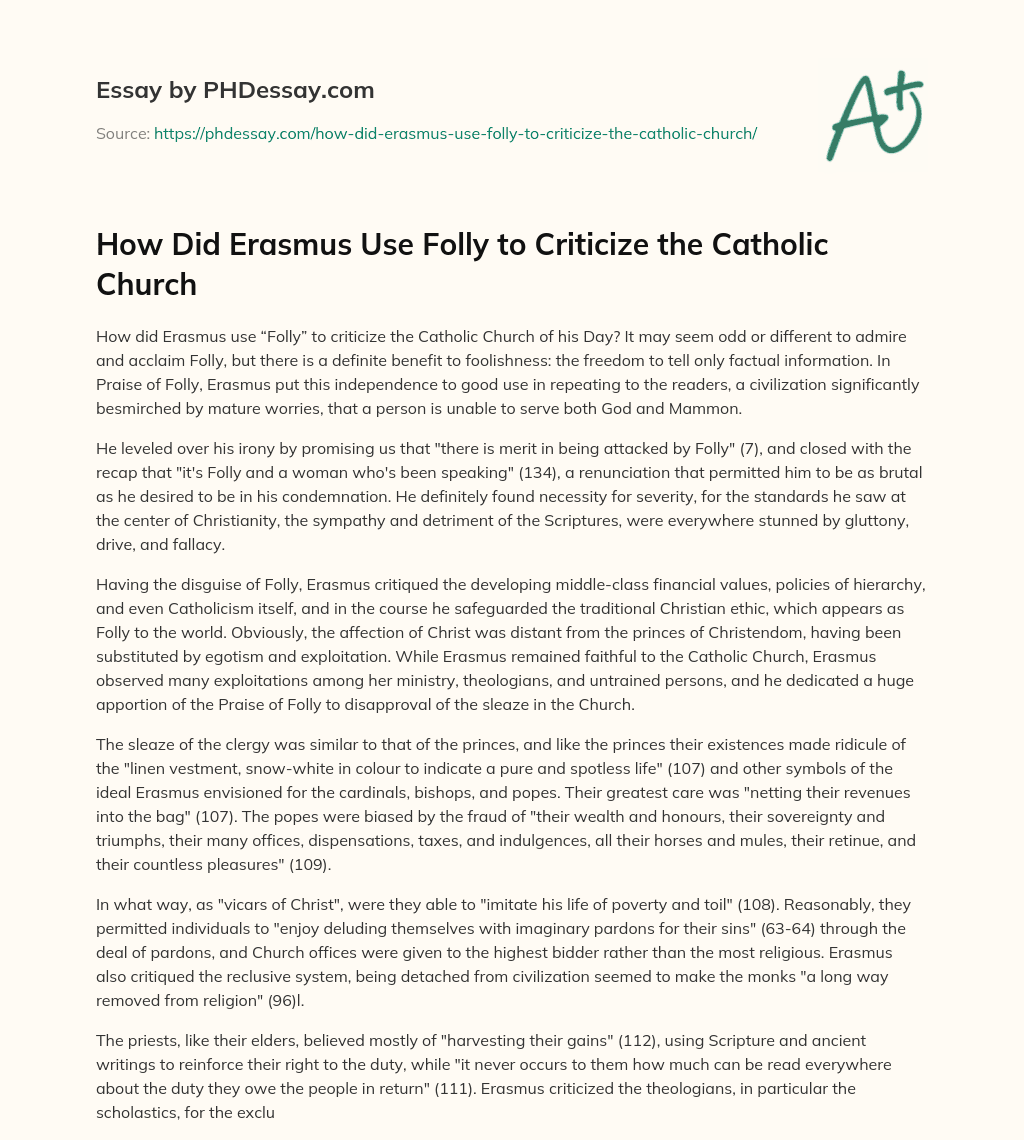 How Did Erasmus Use Folly to Criticize the Catholic Church essay
