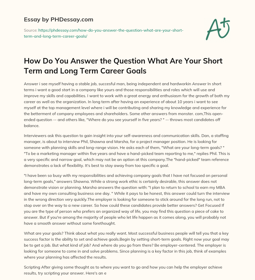 How Do You Answer the Question What Are Your Short Term and Long Term Career Goals essay