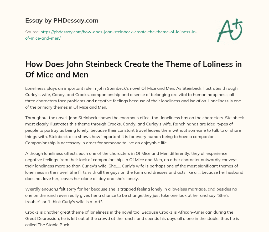 How Does John Steinbeck Create the Theme of Loliness in Of Mice and Men essay