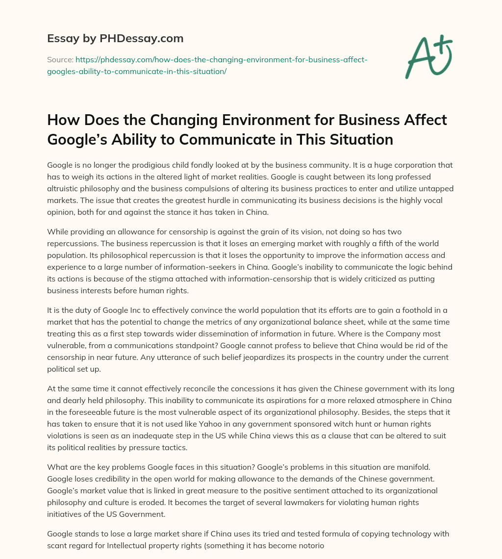 How Does the Changing Environment for Business Affect Google’s Ability to Communicate in This Situation essay
