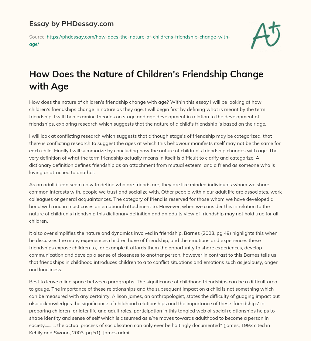 How Does the Nature of Children’s Friendship Change with Age essay