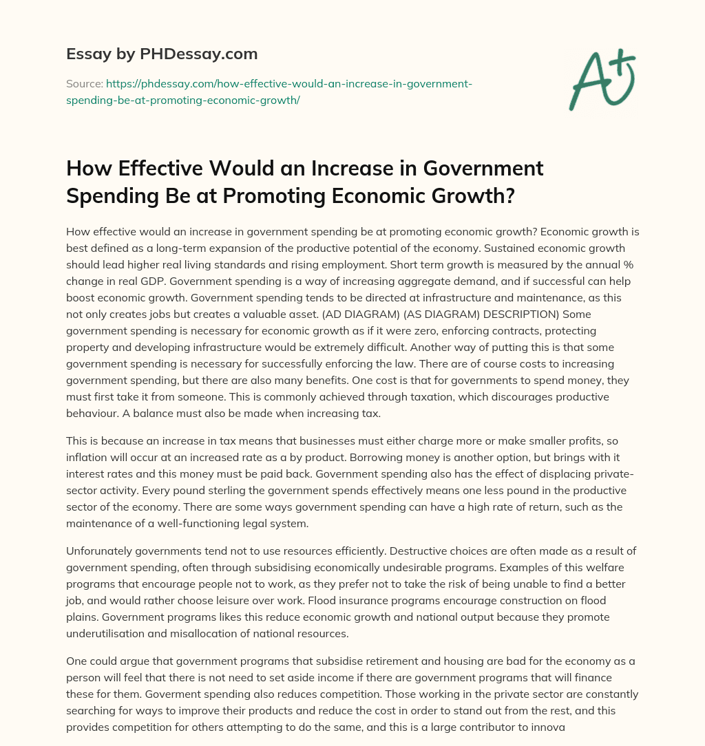 How Effective Would an Increase in Government Spending Be at Promoting Economic Growth? essay