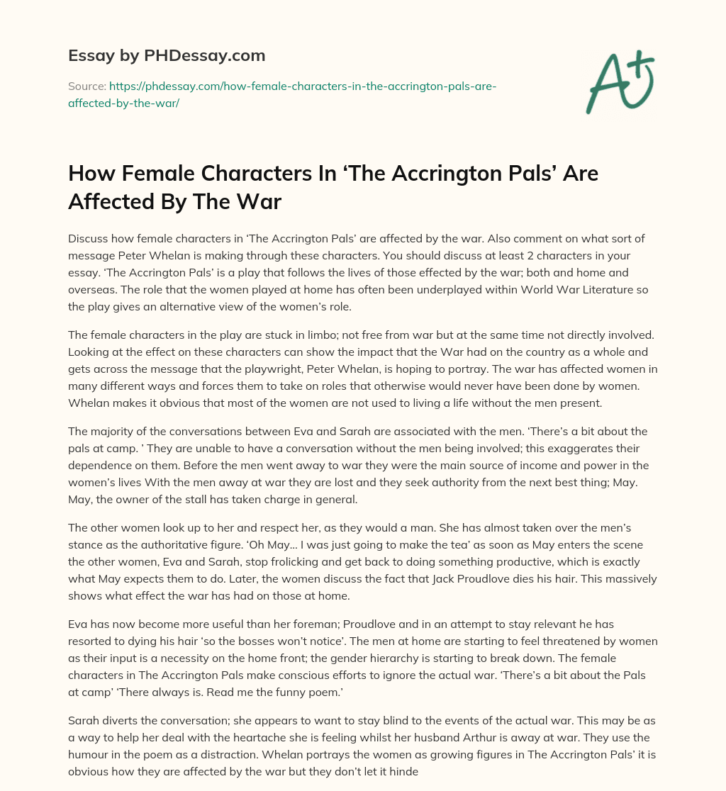 How Female Characters In ‘The Accrington Pals’ Are Affected By The War essay