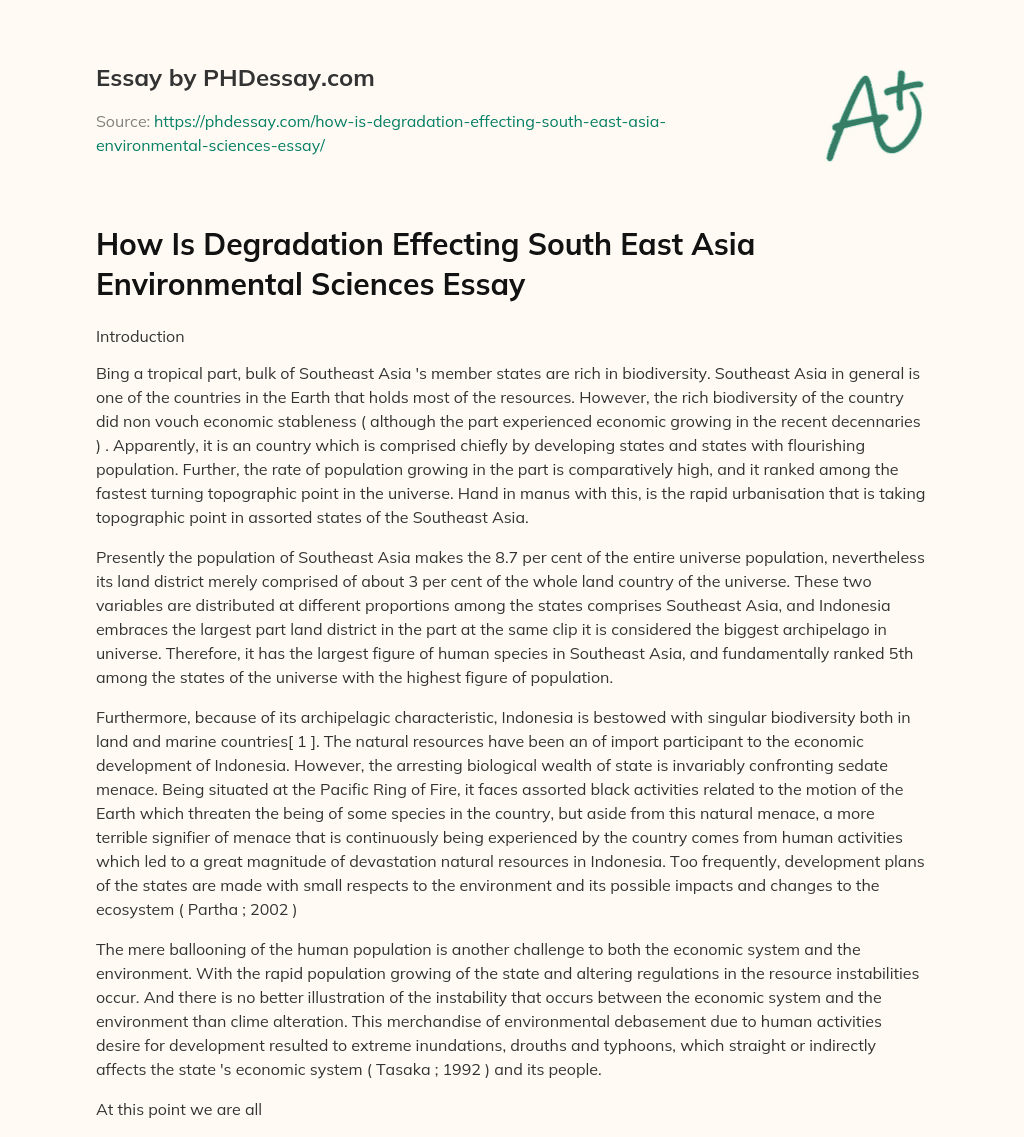 How Is Degradation Effecting South East Asia Environmental Sciences Essay essay