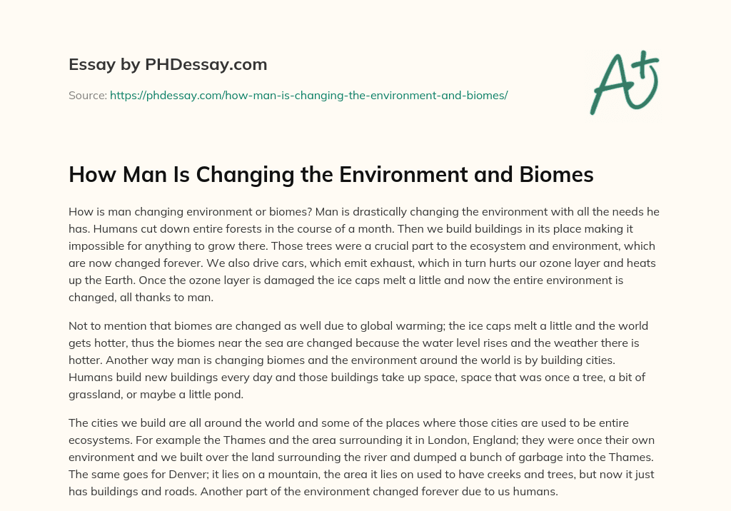 How Man Is Changing the Environment and Biomes essay