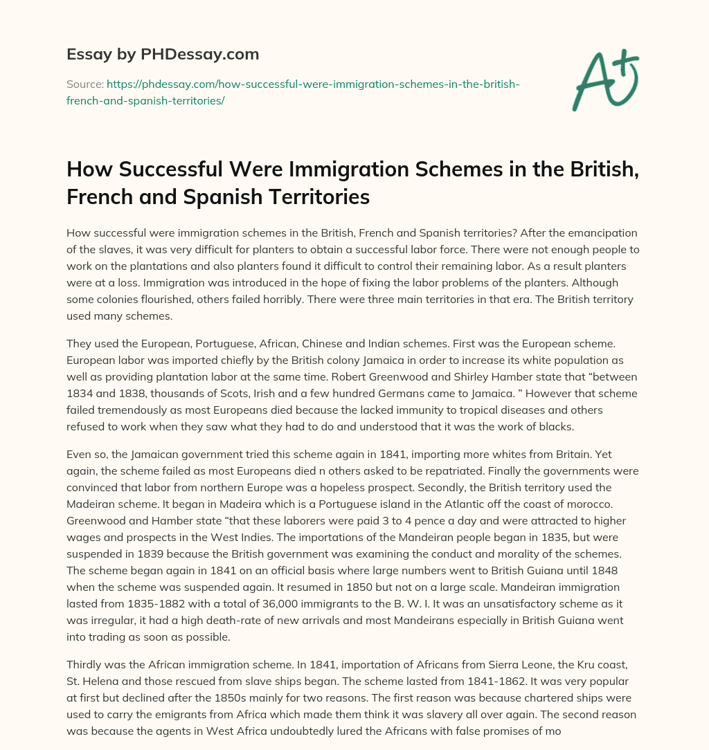 How Successful Were Immigration Schemes in the British, French and Spanish Territories essay