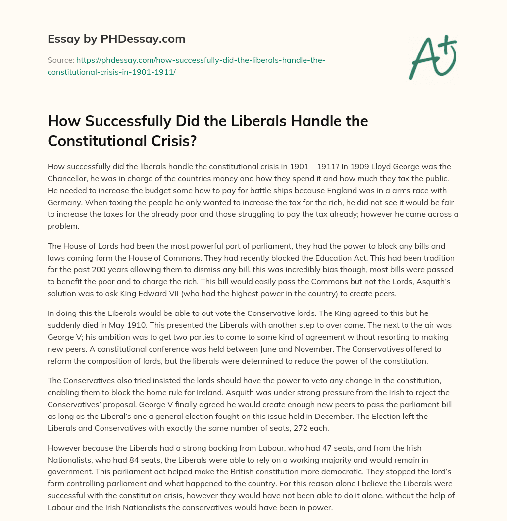 How Successfully Did the Liberals Handle the Constitutional Crisis? essay