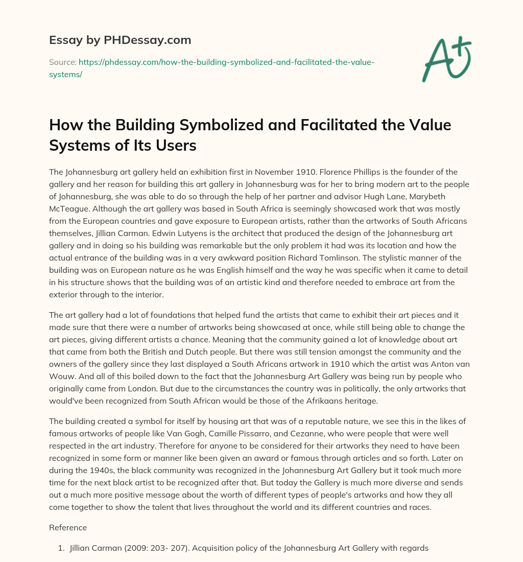 How the Building Symbolized and Facilitated the Value Systems of Its Users essay