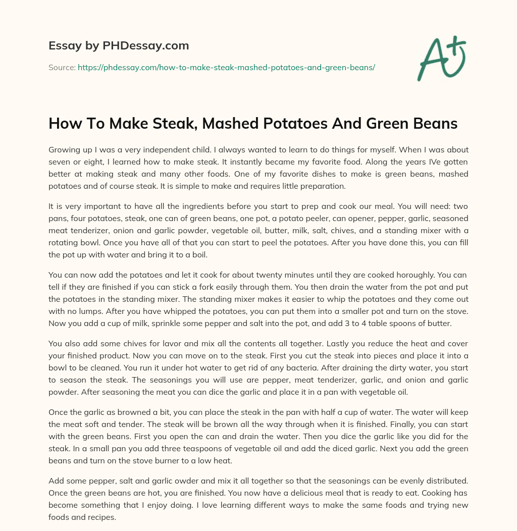 How To Make Steak, Mashed Potatoes And Green Beans essay