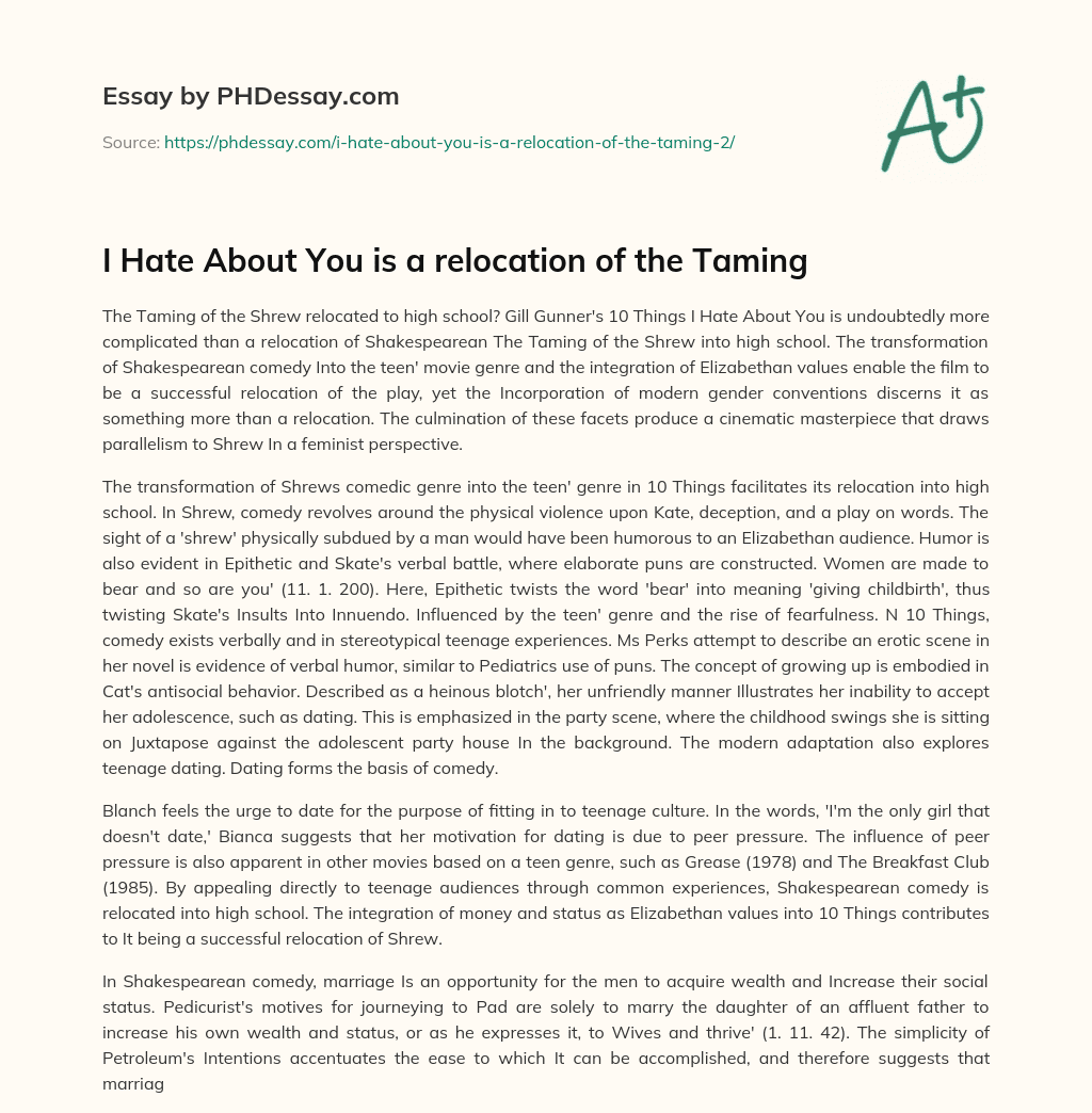 I Hate About You is a relocation of the Taming essay