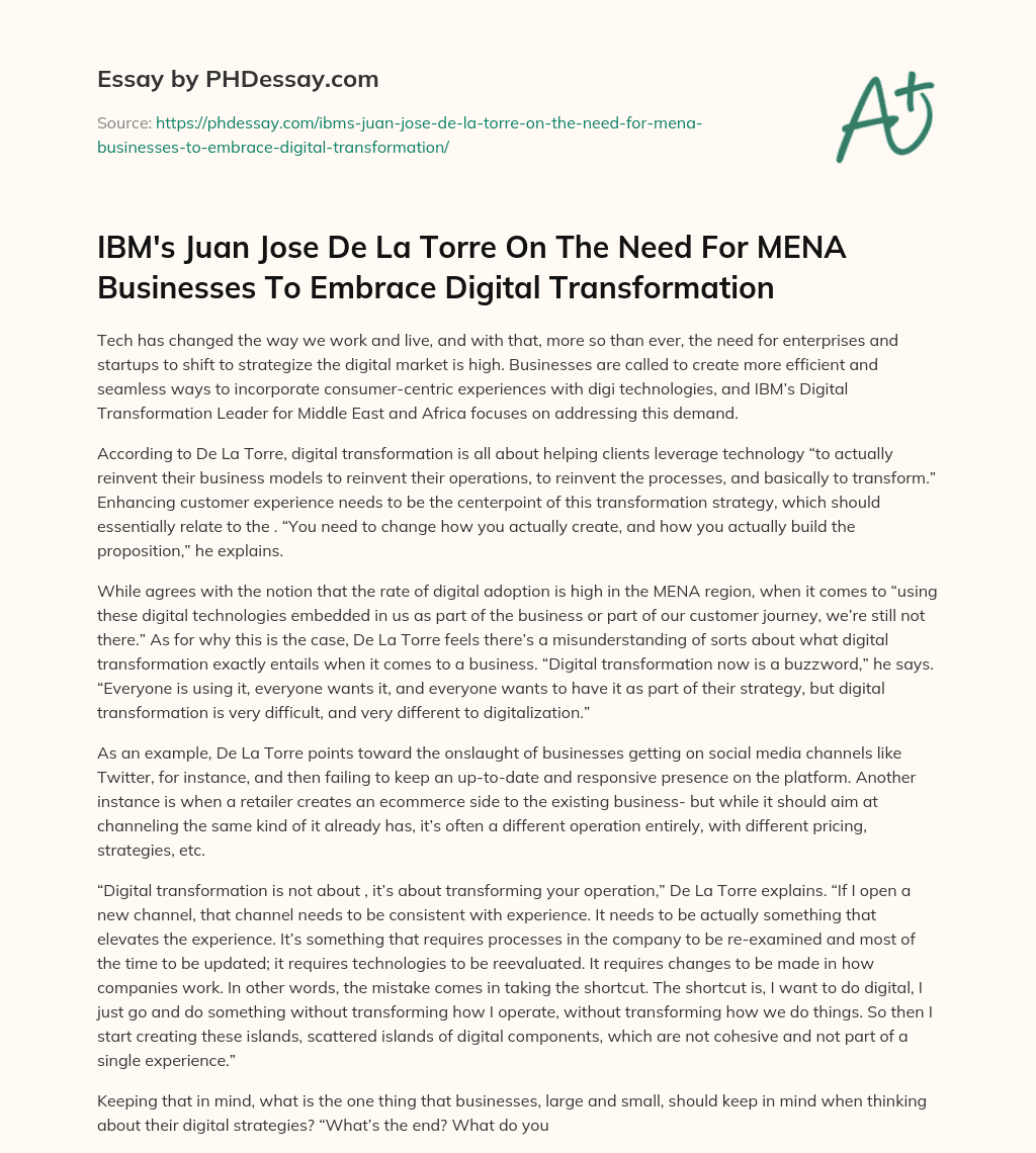IBM’s Juan Jose De La Torre On The Need For MENA Businesses To Embrace Digital Transformation essay
