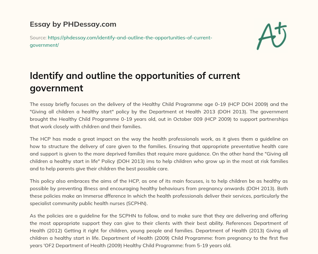 Identify and outline the opportunities of current government essay