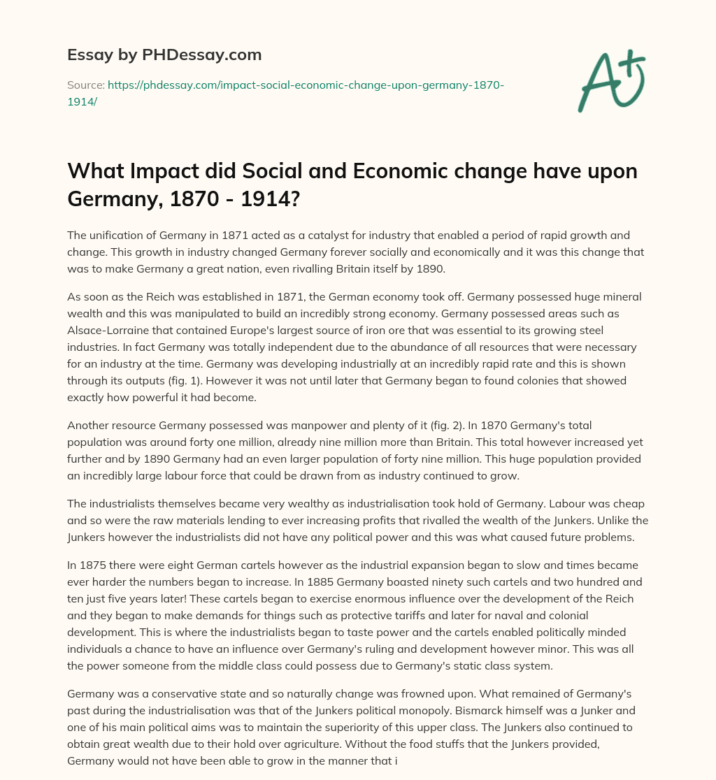 What Impact did Social and Economic change have upon Germany, 1870 – 1914? essay