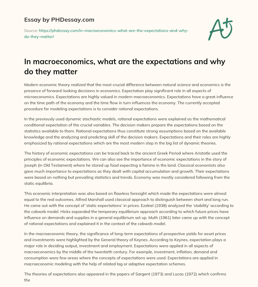 In macroeconomics, what are the expectations and why do they matter essay