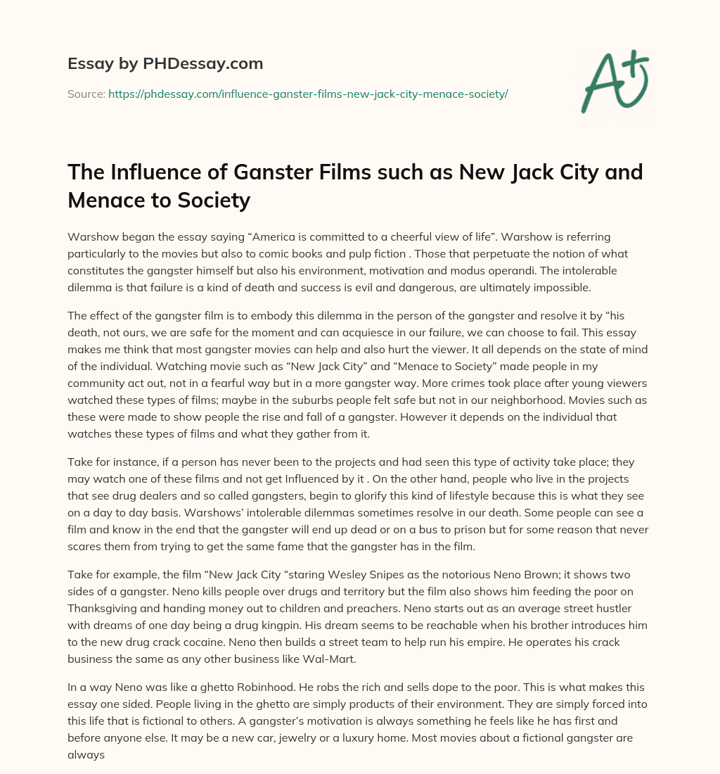 The Influence of Ganster Films such as New Jack City and Menace to Society essay