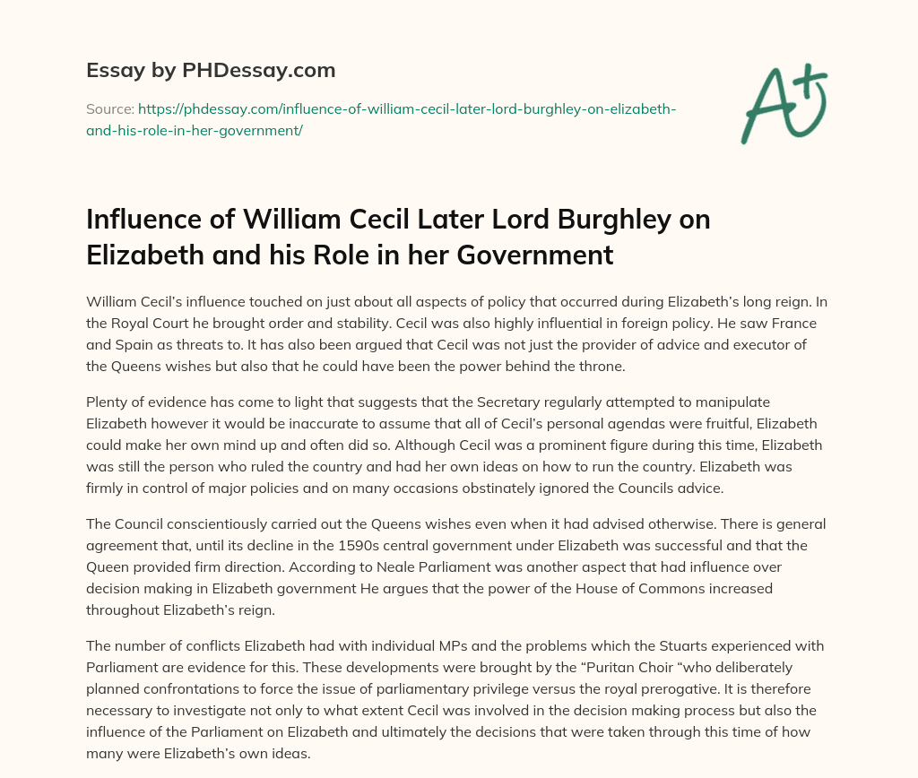 Influence of William Cecil Later Lord Burghley on Elizabeth and his Role in her Government essay