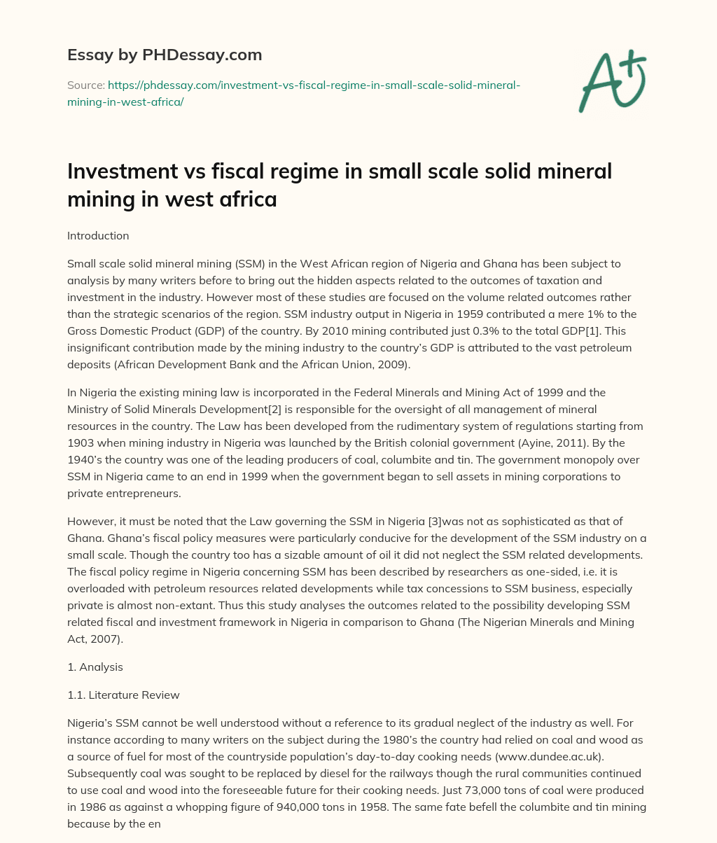 Investment vs fiscal regime in small scale solid mineral mining in west africa essay