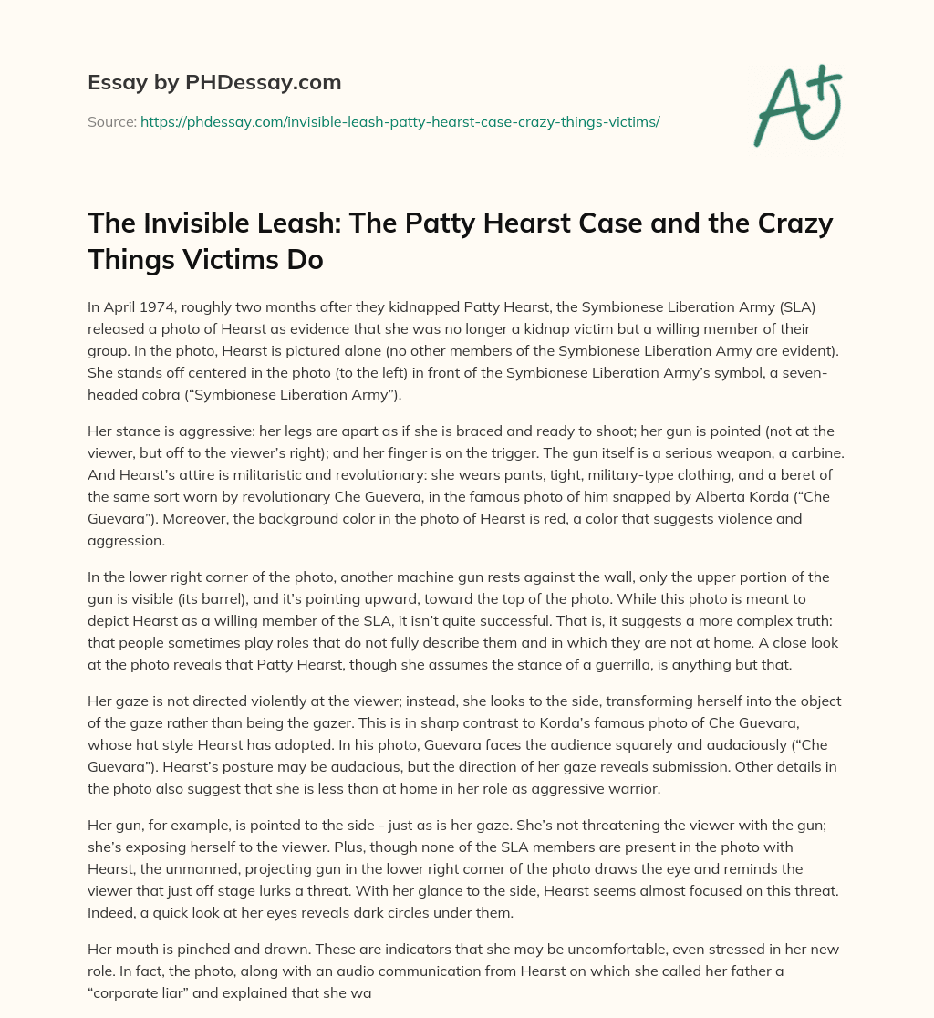 The Invisible Leash: The Patty Hearst Case and the Crazy Things Victims Do essay