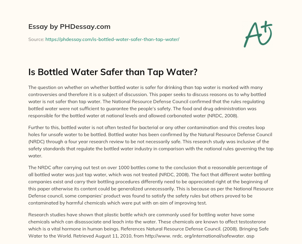 Is Bottled Water Safer than Tap Water? (300 Words)