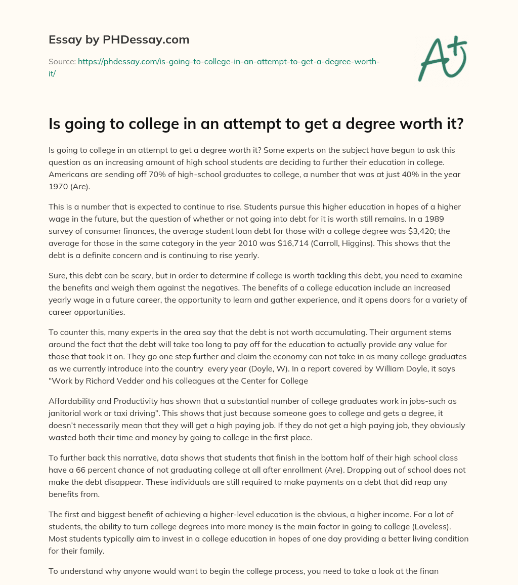 Is going to college in an attempt to get a degree worth it? essay