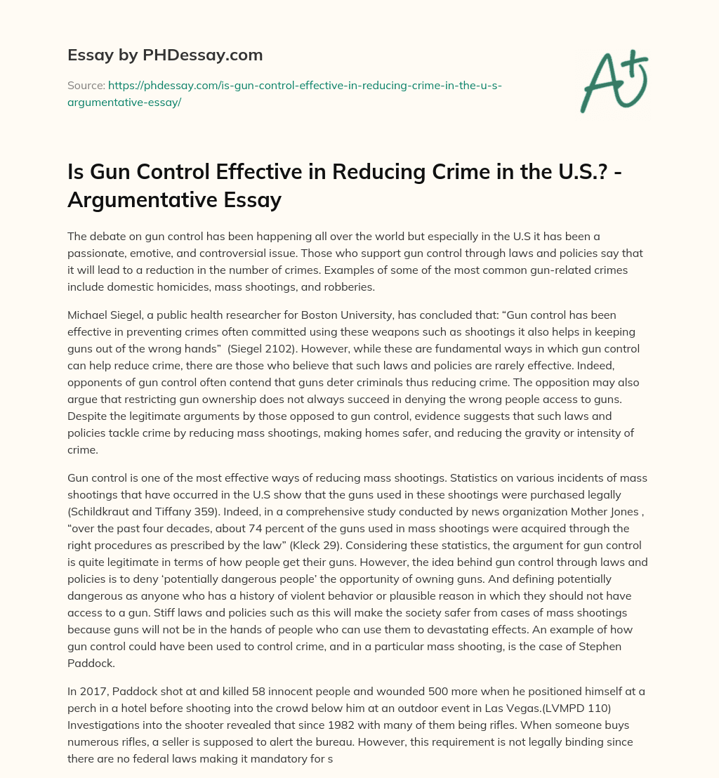 Is Gun Control Effective in Reducing Crime in the U.S.? – Argumentative Essay essay