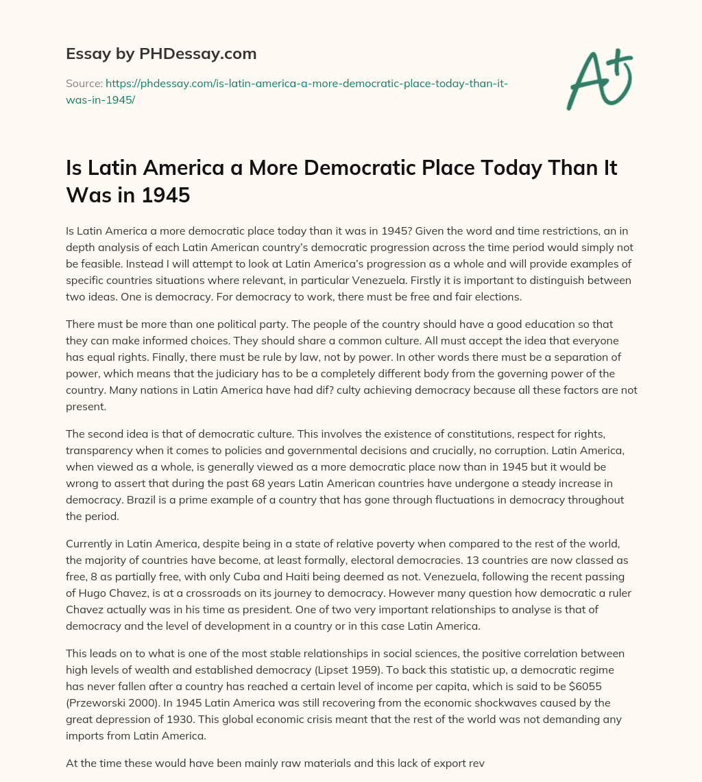 Is Latin America a More Democratic Place Today Than It Was in 1945 essay