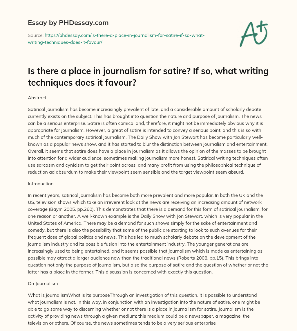 Is there a place in journalism for satire? If so, what writing techniques does it favour? essay
