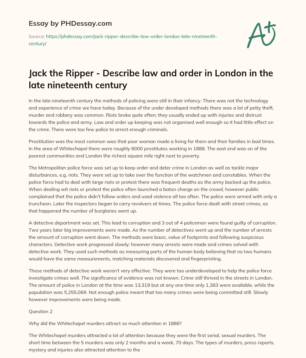 Jack the Ripper – Describe law and order in London in the late nineteenth century essay