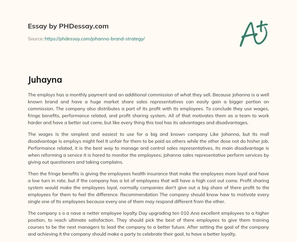 Johanna’s Employee Payment and Incentive System: Advantages and Disadvantages essay