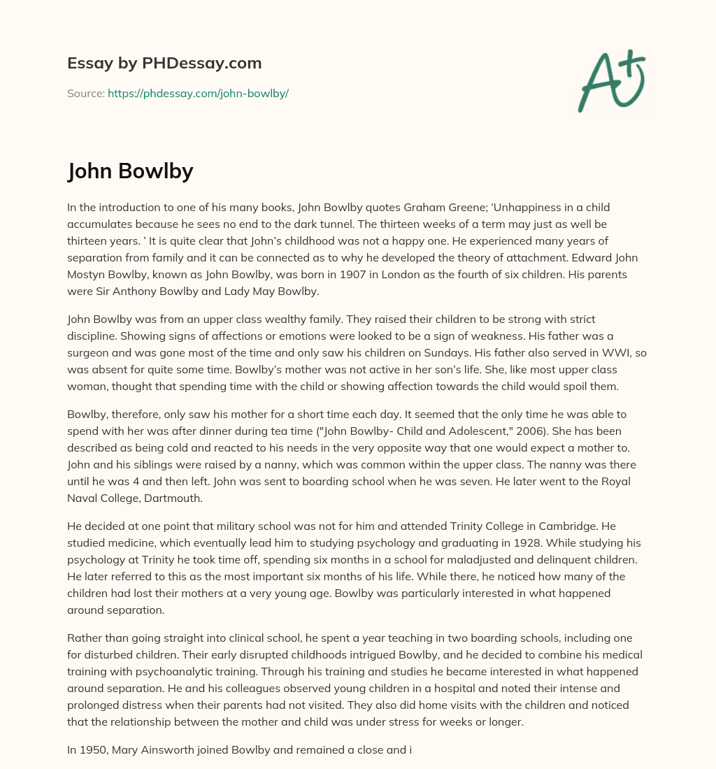 John Bowlby’s Unhappy Childhood and Its Connection to Attachment Theory essay