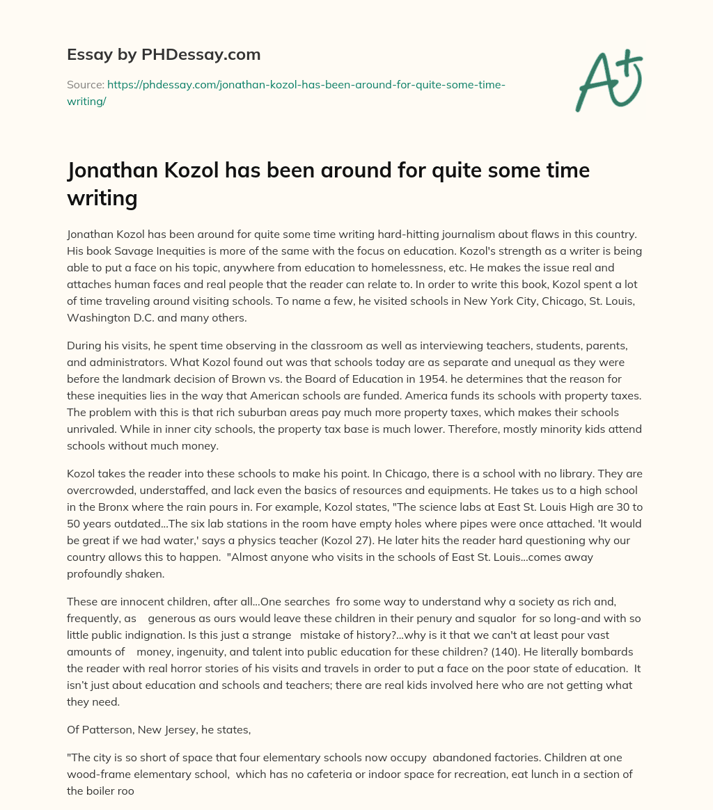 Jonathan Kozol has been around for quite some time writing essay