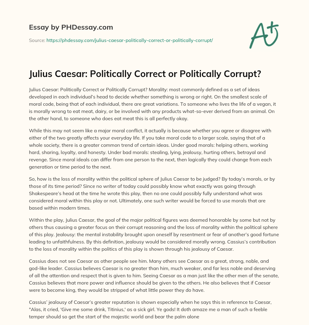 Julius Caesar: Politically Correct or Politically Corrupt? essay