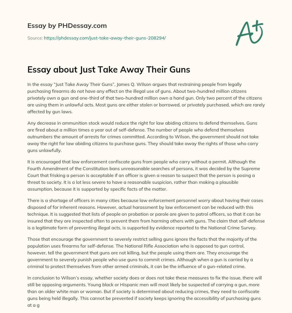 Essay about Just Take Away Their Guns essay