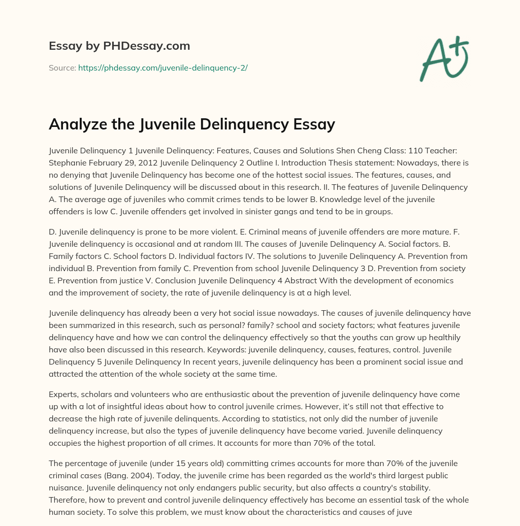 Juvenile Delinquency: Features, Causes, and Solutions essay