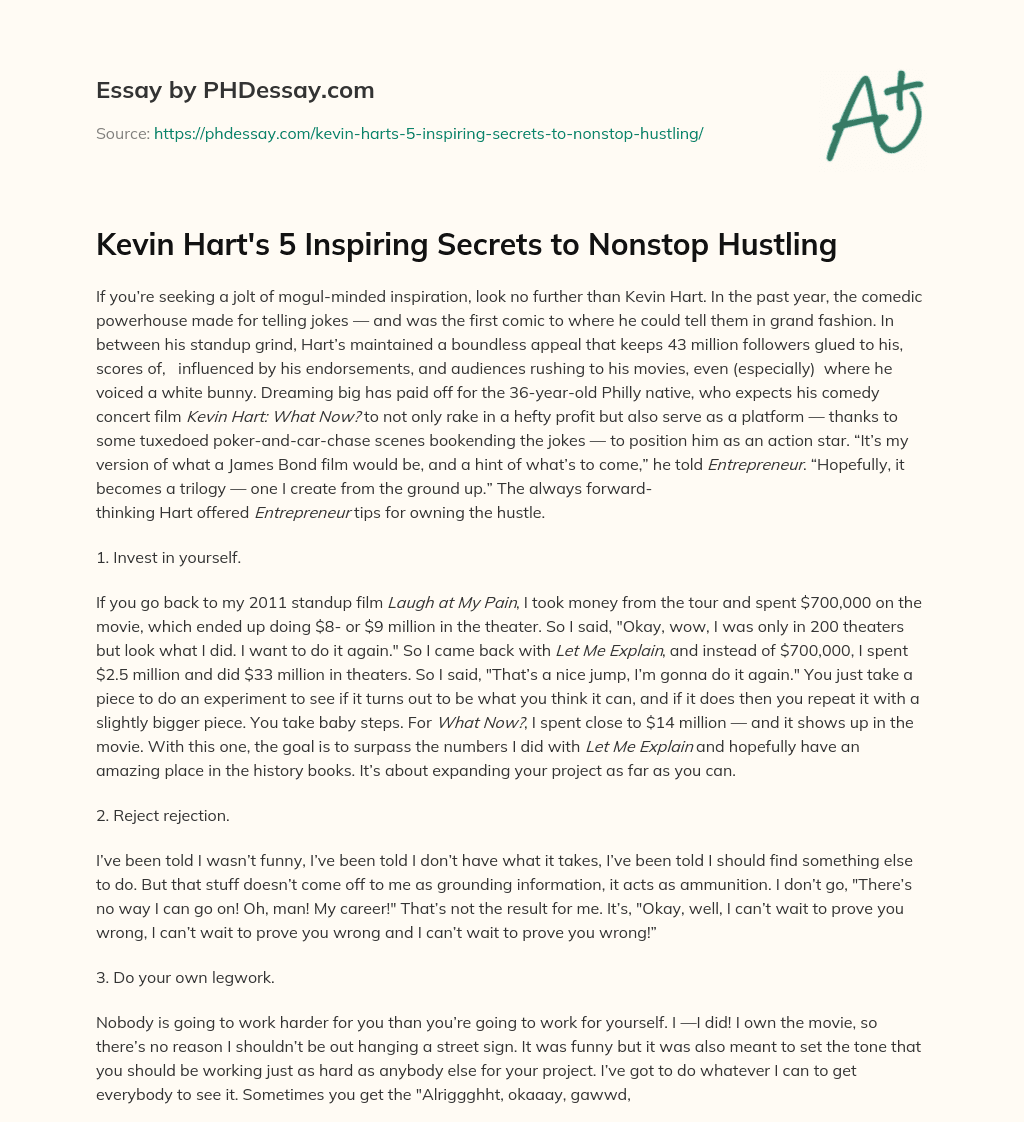 Kevin Hart’s 5 Inspiring Secrets to Nonstop Hustling essay