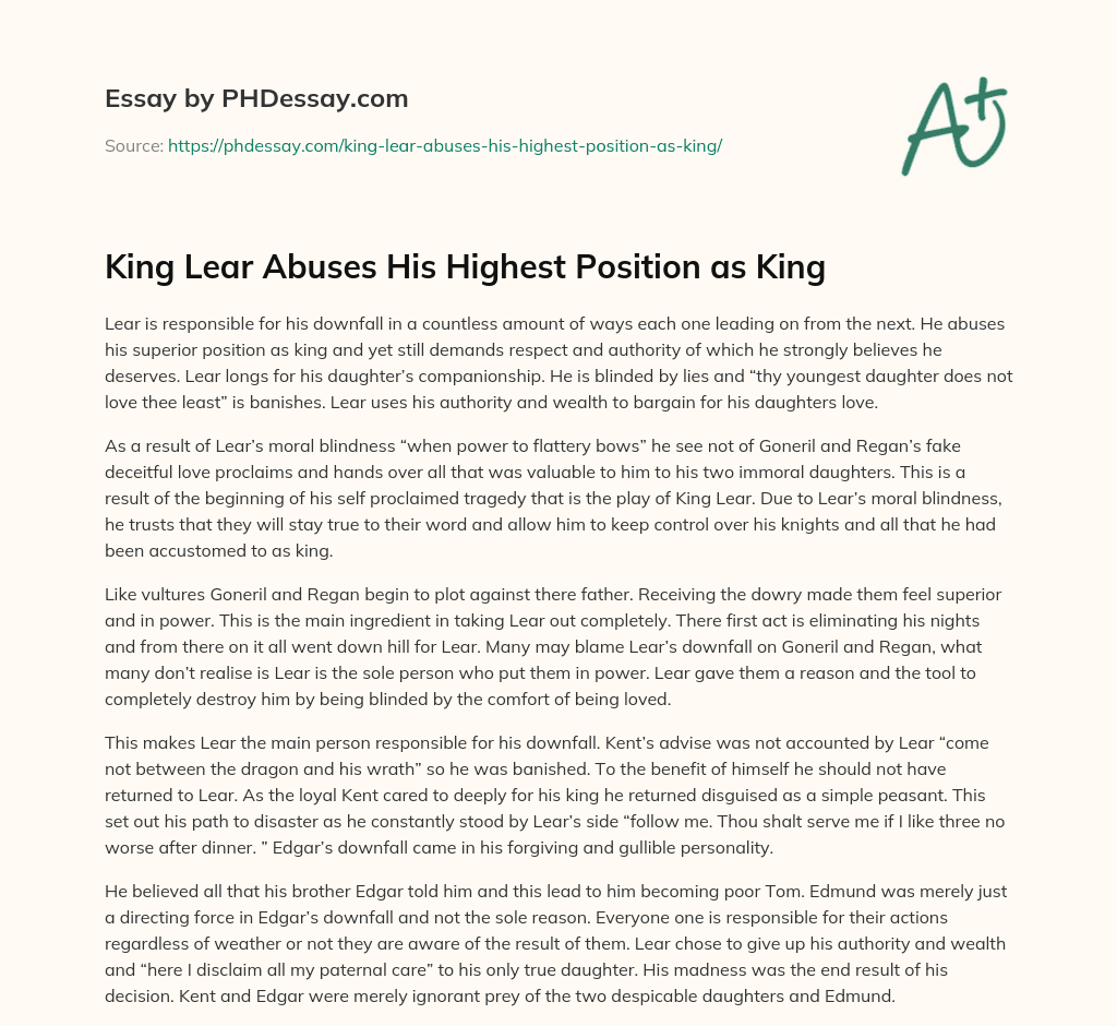 King Lear Abuses His Highest Position as King essay